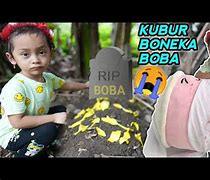 Kubur Boneka Boba Kesayangan Leika